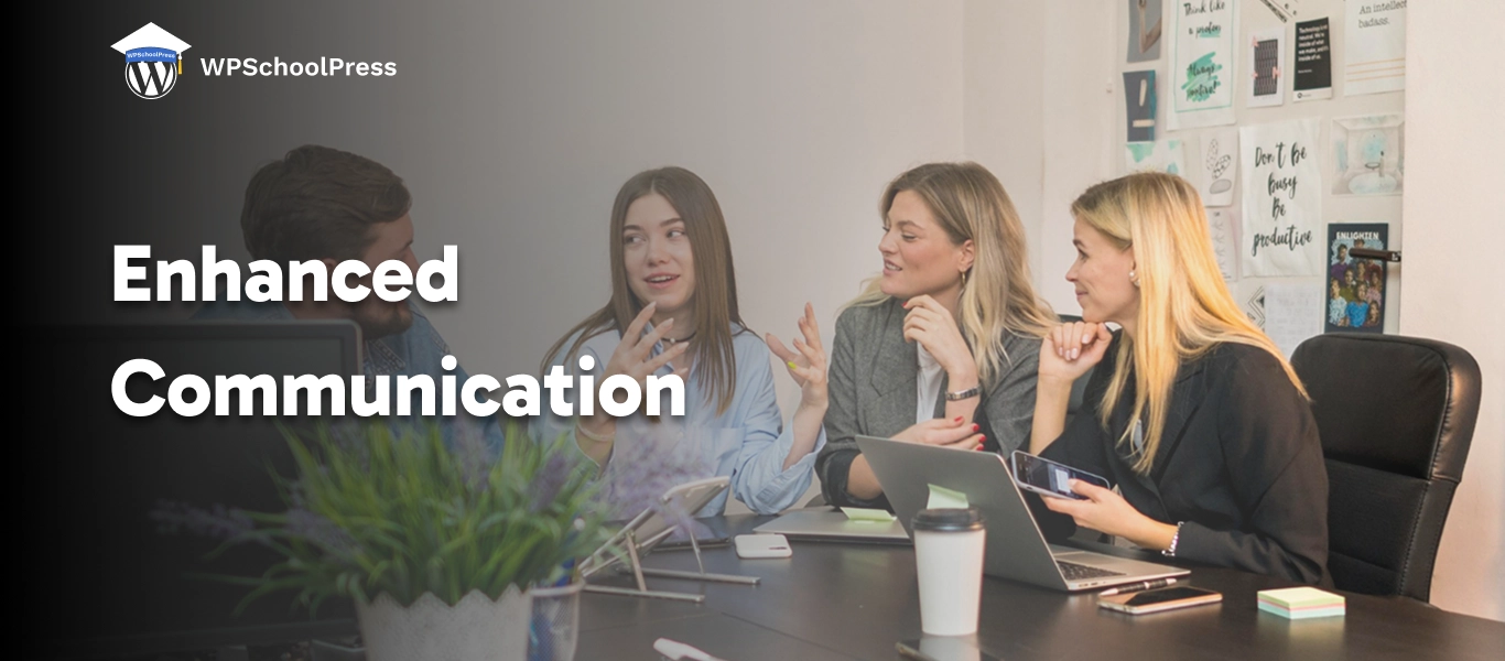 Enhanced Communication Enhanced Communication