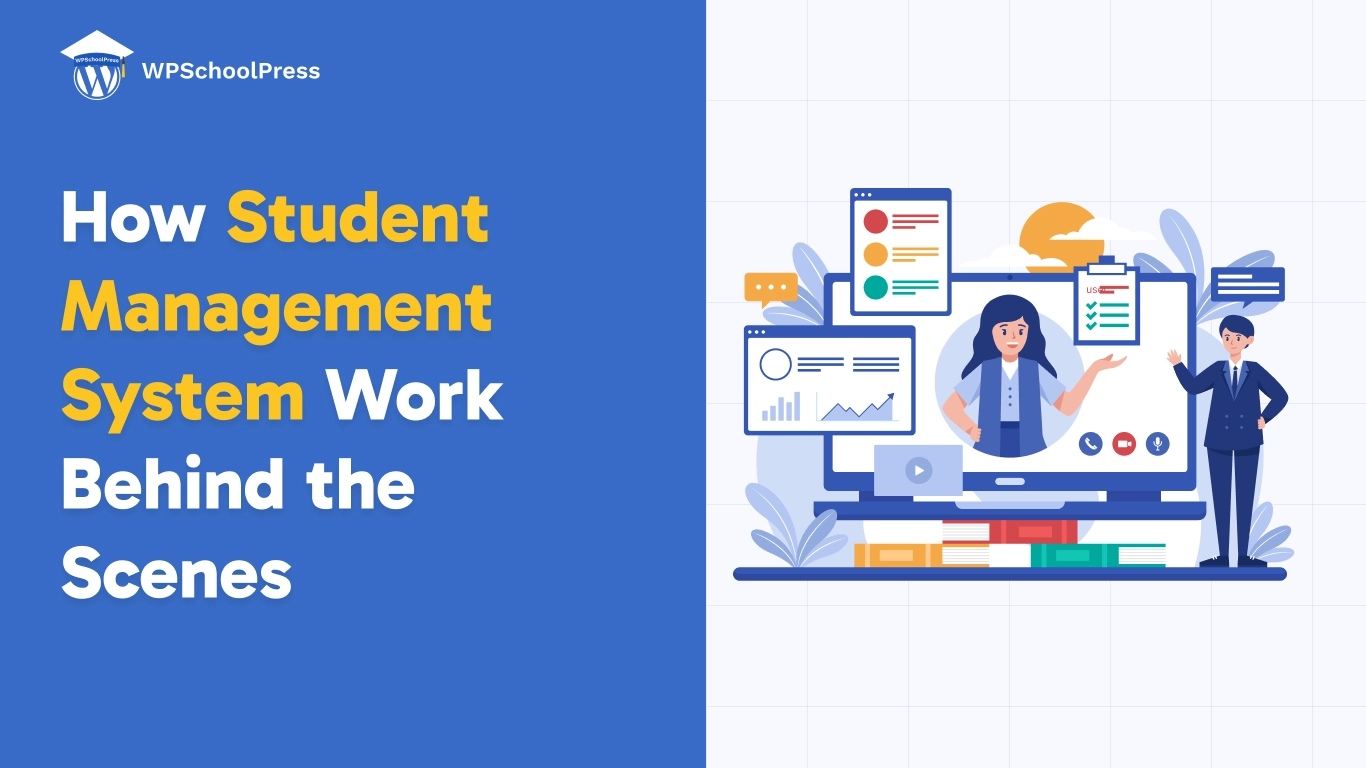 How Student Management Systems Work Behind the Scenes